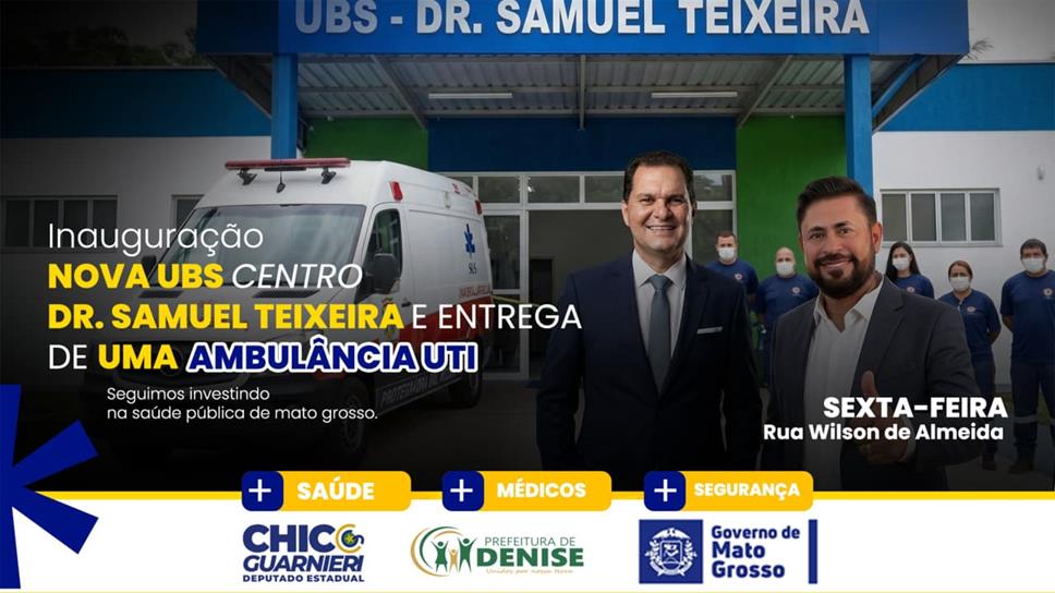 Denise recebe ambulância indicada pelo deputado Chico Guarnieri e inaugura UBS