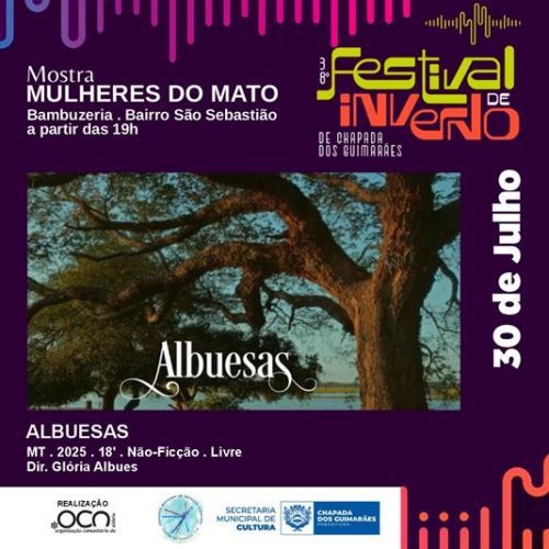 FESTIVAL DE INVERNOMOSTRA MULHERES DO MATO PROSSEGUE ATÉ 1 DE AGOSTO