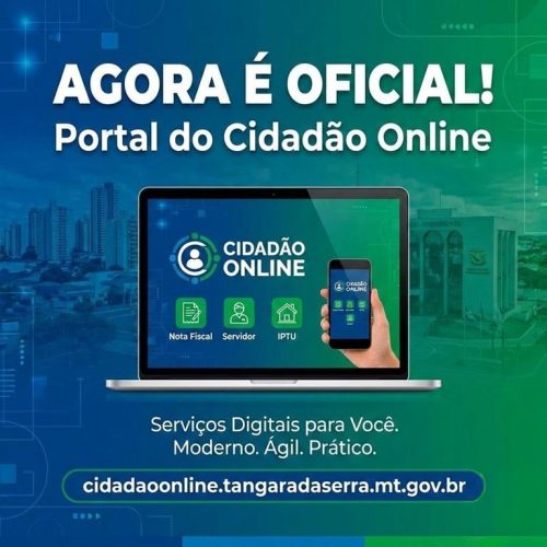 Inovação e Agilidade: Portal do Cidadão Online entra em operação oficial em Tangará da Serra